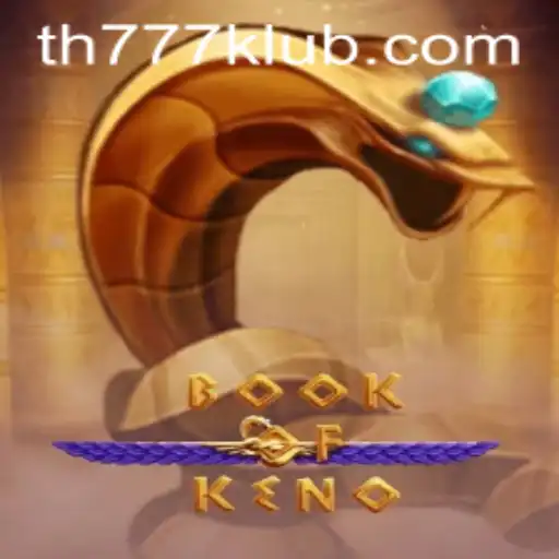 Exploring the World of BookOfKeno with the Power of TH777