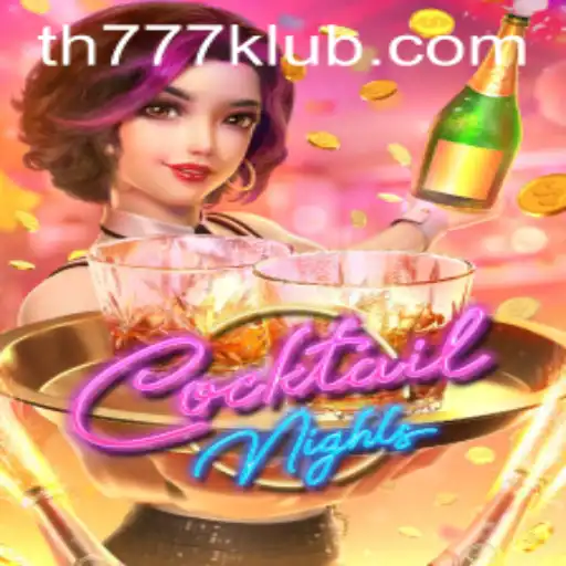 CocktailNights: Immerse Yourself in the Exhilarating World of TH777