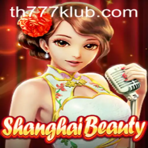 ShanghaiBeauty: Unveiling the Enchantment of East Meets West in TH777
