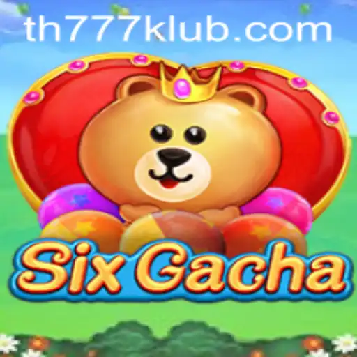 Unveiling SixGacha: The Revolutionary Game Enriched by TH777