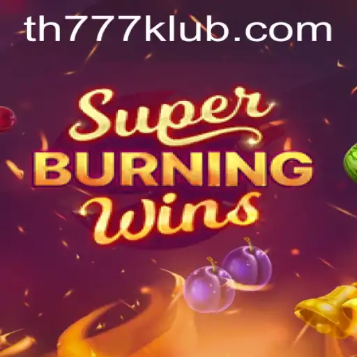 The Exciting World of SuperBurningWins and the Rise of TH777
